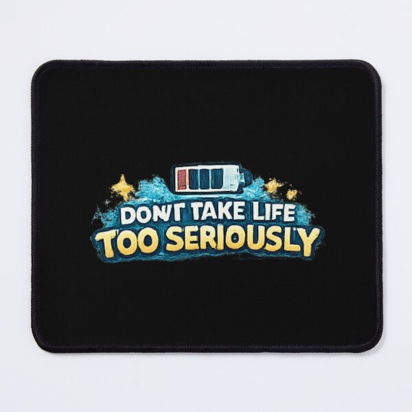 Item preview, Dont Take Life Too Seriously Funny Quote designed and sold by Hobby-up.