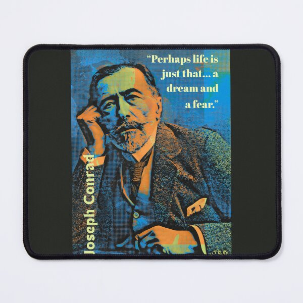 Item preview, Joseph Conrad quote: “Perhaps life is just that... a dream and fear.” designed and sold by artbleed.