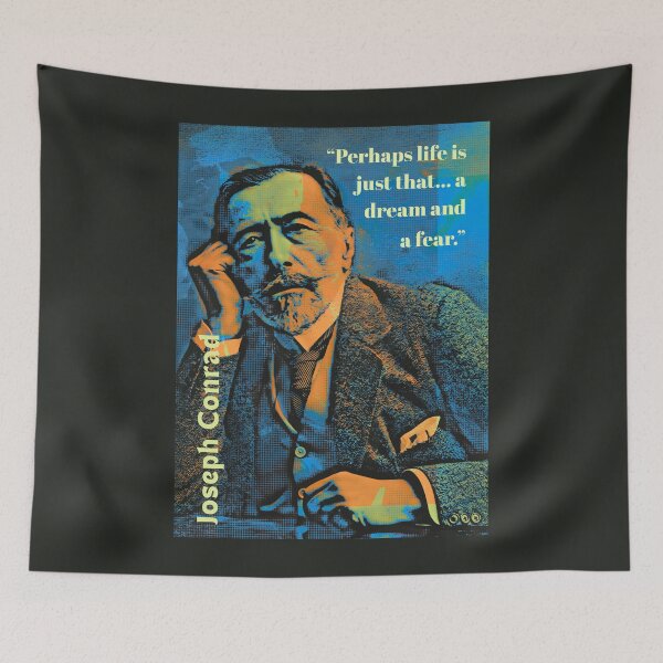 Item preview, Joseph Conrad quote: “Perhaps life is just that... a dream and  fear.” designed and sold by artbleed.