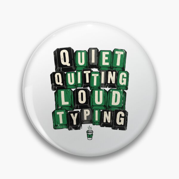 Item preview, Quiet Quitting Loud Typing Keyboard Keys Retro designed and sold by Fenay Designs.