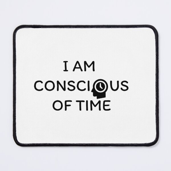 Item preview, I am conscious of time designed and sold by UXpert.