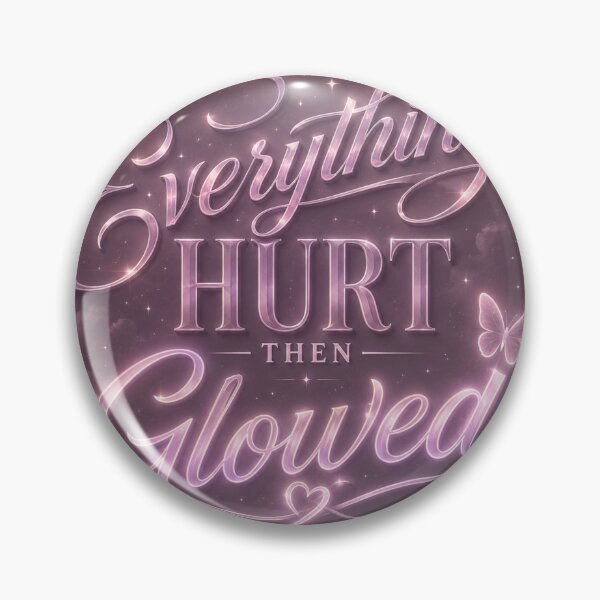 Item preview, Everything Hurt Then Glowed — Healing Era Edition designed and sold by NJDARTIST.