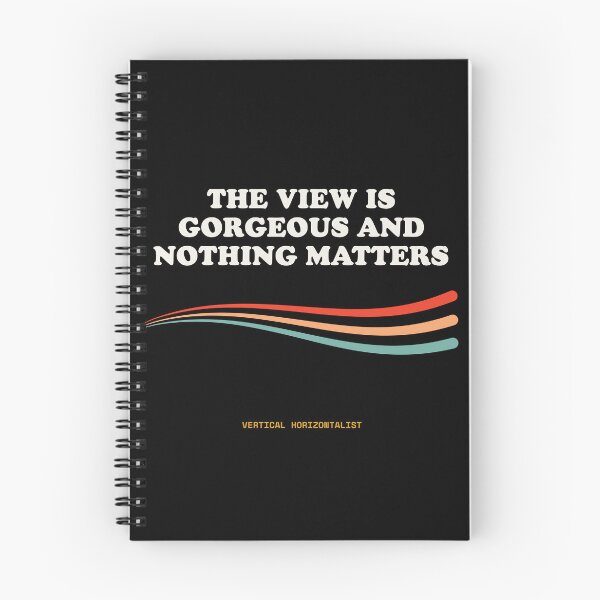 Item preview, The View Is Gorgeous And Nothing Matters Funny Alpine Nihilism Retro designed and sold by SlothcoreVibes.