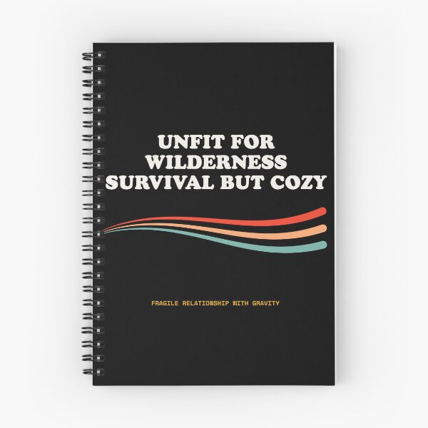 Item preview, Unfit For Wilderness Survival But Cozy Ironic Outdoor Lifestyle Retro designed and sold by SlothcoreVibes.