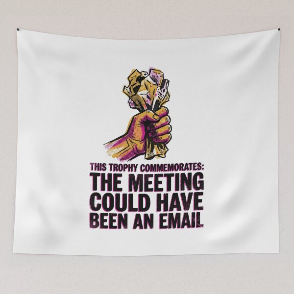 Item preview, This Trophy Commemorates The Meeting Could Have Been An Email Sarcastic designed and sold by Fenay Designs.