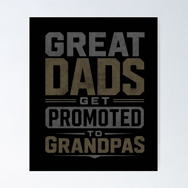 Item preview, Great Dads Get Promoted to Grandpa Father's Day Gift designed and sold by alenaz.