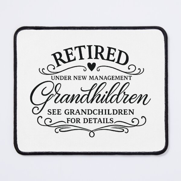 Item preview, Retired Under New Management See Grandkids for Details,funny retirement designed and sold by CloudyPress.