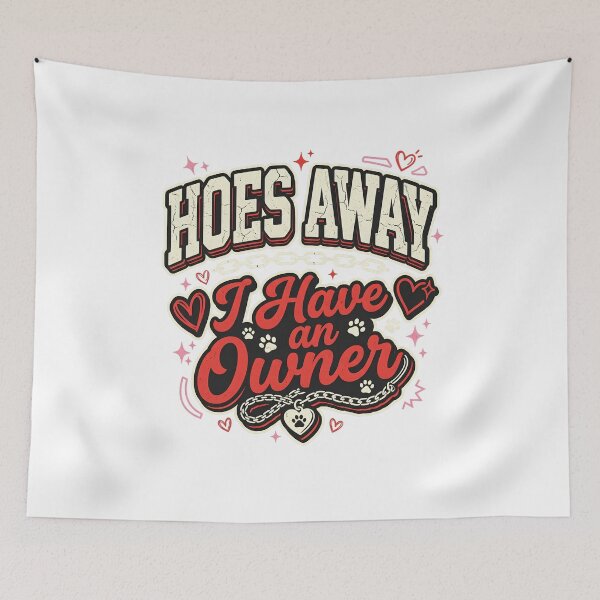 Item preview, Hoes Away I Have an Owner Funny Relationship Meme Retro Typography designed and sold by get55shirt.