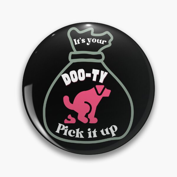 Item preview, It's Your Doo-ty Pick It Up - Funny Dog Poop Bag designed and sold by SunandShade.