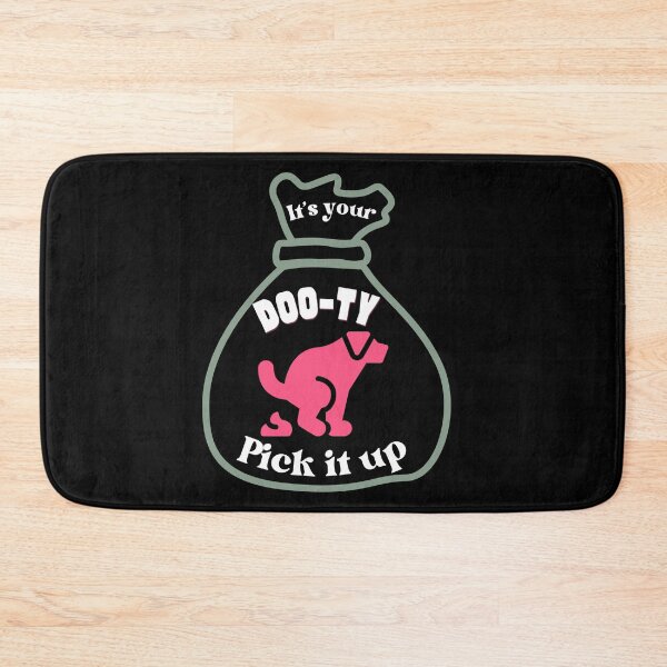 Item preview, It's Your Doo-ty Pick It Up - Funny Dog Poop Bag designed and sold by SunandShade.