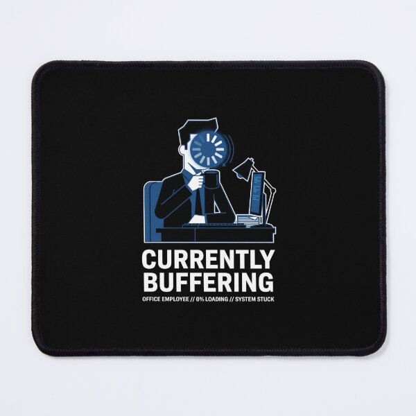 Item preview, Currently Buffering Office Employee System Stuck Tech Graphic designed and sold by Fenay Designs.