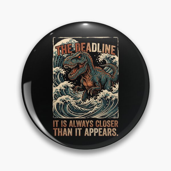 Item preview, The Deadline Always Closer Than It Appears T Rex Wave Artwork designed and sold by Fenay Designs.