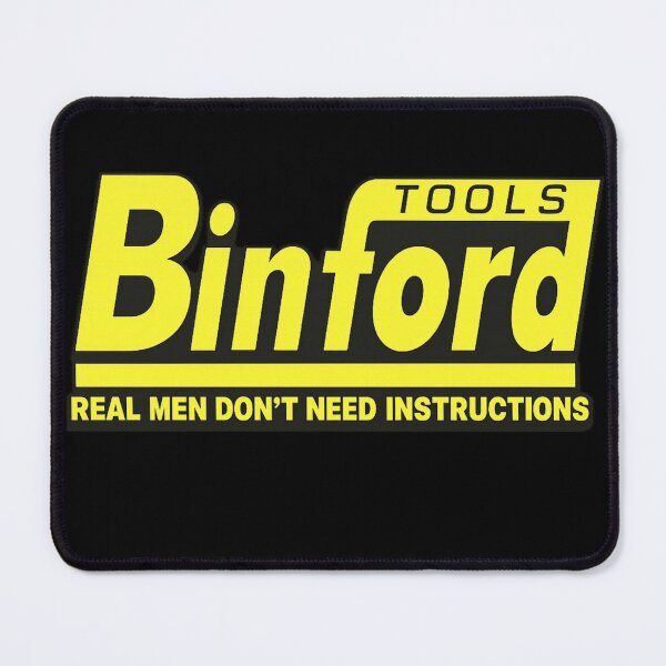 Item preview, Binford Tools Real Men Don’t Need Instructions Design designed and sold by ZEtexaxe.