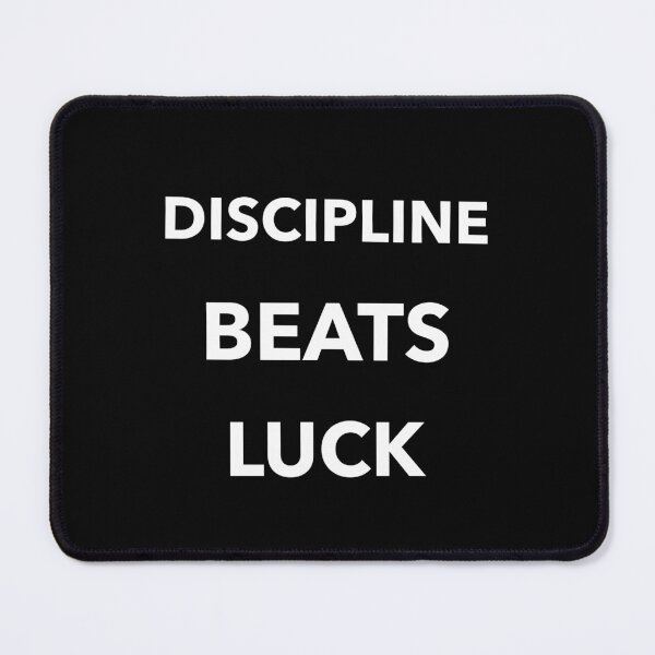 Item preview, Discipline Beats Luck designed and sold by SarcasticTeez.