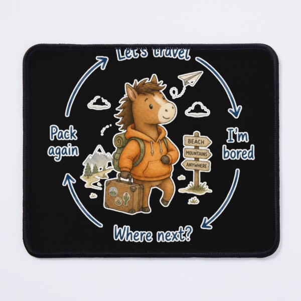 Item preview, Wanderlust Travel Horse Meme designed and sold by AMS.