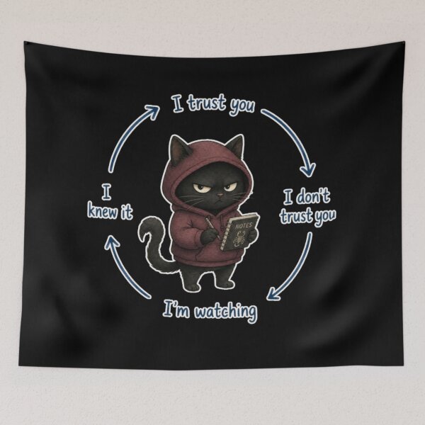 Item preview, Trust Issues Black Cat Meme designed and sold by AMS.
