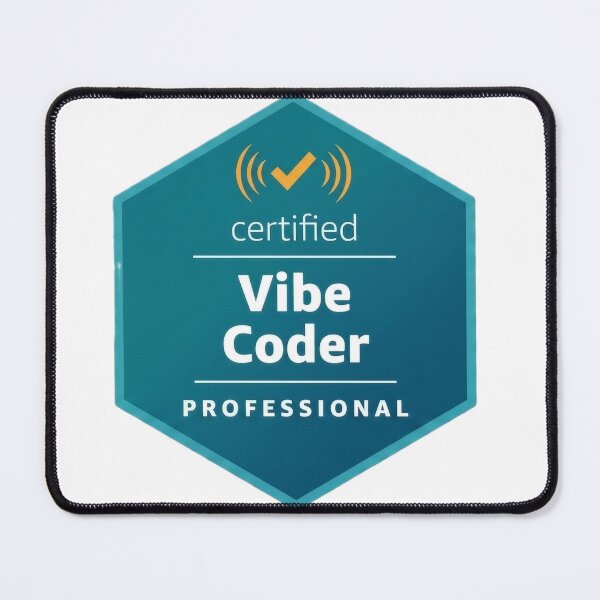 Item preview, Certified Vibe Coder Professional Badge designed and sold by t-maxxer.