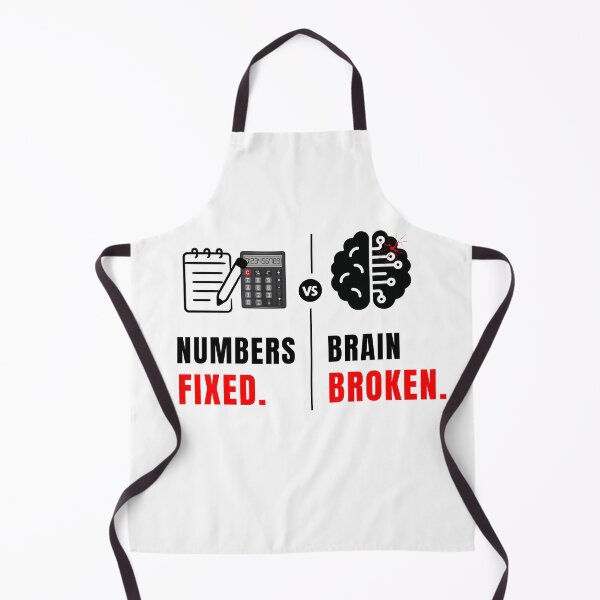 Item preview, Numbers Fixed Brain Broken Accounting Humor Design Audit Burnout Meme designed and sold by FCA SIR MERCH .