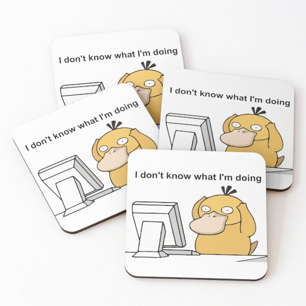 Item preview, I don't know what i'm doing Psydu designed and sold by Life Goes On Studio.