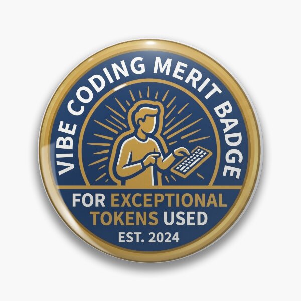Item preview, Vibe Coding Merit Badge designed and sold by t-maxxer.