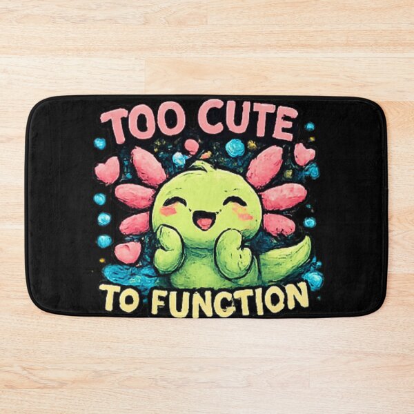 Item preview, Too Cute To Function Axolotl designed and sold by Hobby-up.