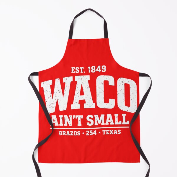 Item preview, Waco Ain't Small designed and sold by JeaniesShop.