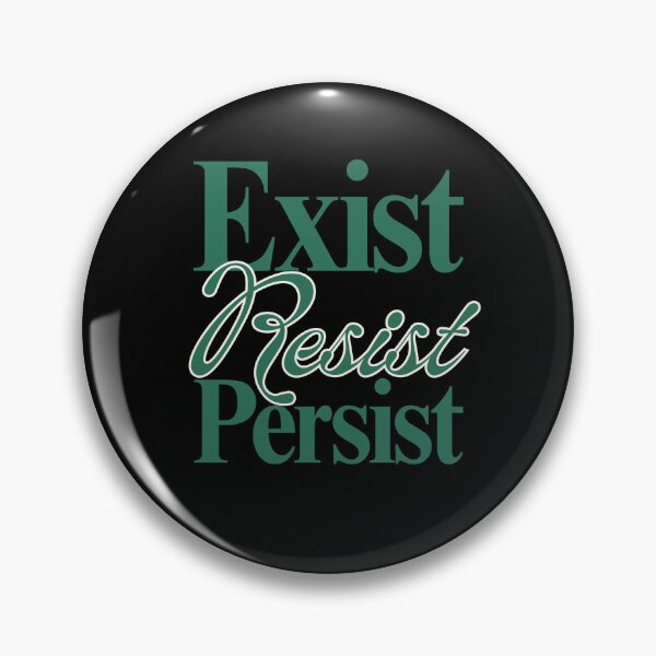 Item preview, Exist, Resist, Persist designed and sold by leftyshirts.