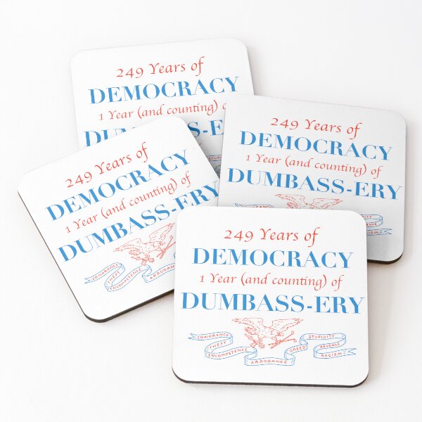 Item preview, Democracy to Dumbass-ery designed and sold by Phil Marden.