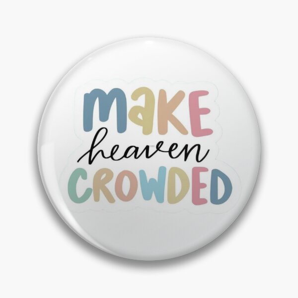 Item preview, Make Heaven Crowded Christian Sticker designed and sold by FaithSticker.