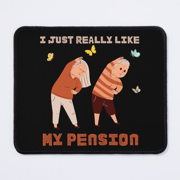 Item preview, I Just Really Like My Pension - Active Seniors designed and sold by ContigoART.
