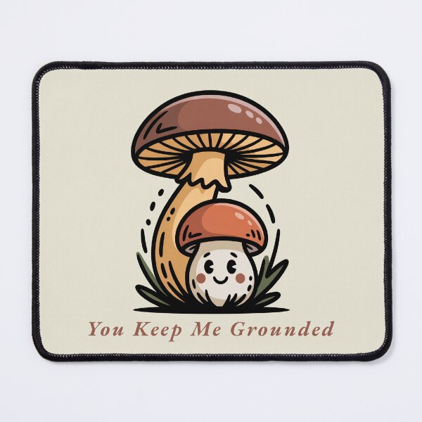 Item preview, You Keep Me Grounded Cute Mushroom Retro Pun designed and sold by AlexandraSand.