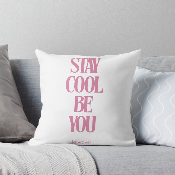 Item preview, STAY COOL BE YOU designed and sold by MoodFactoryy.