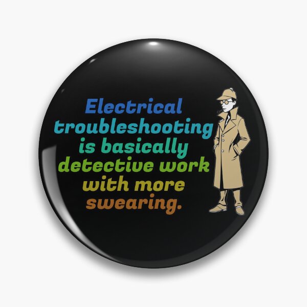 Item preview, Electrical Troubleshooting Is Basically Detective Work With More Swearing designed and sold by FriciShop.