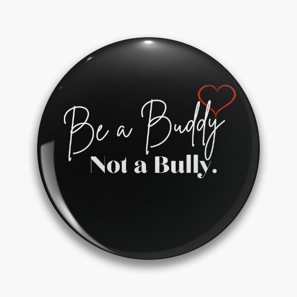 Item preview, Be a Buddy Not a Bully T-Shirt | Anti-Bullying Message Tee designed and sold by OlliewoodTs.