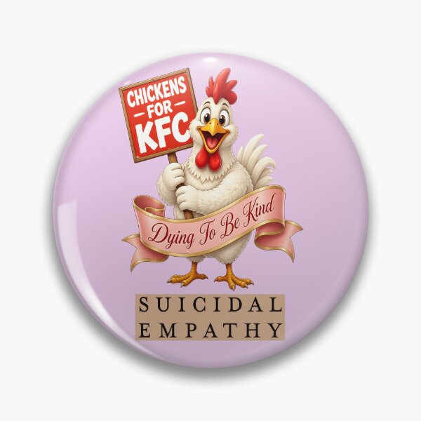 Item preview, CHICKENS FOR KFC SUICIDAL EMPATHY 5 designed and sold by DigitalandPhoto.