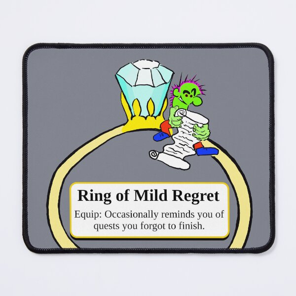 Item preview, Ring of Mild Regret - Equip: Occasionally reminds you of quests you forgot to finish. designed and sold by LittleGreyMan2026.