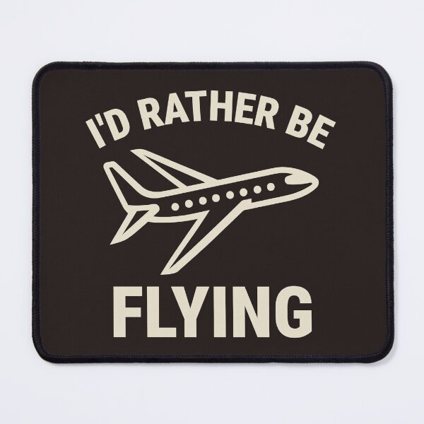 Item preview, I’d Rather Be Flying Aviation Enthusiast (light version) designed and sold by KLArtzStore.