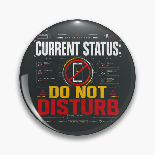 Item preview, Current Status Do Not Disturb Funny Introvert Design designed and sold by LowBatteryStudio ⭐.