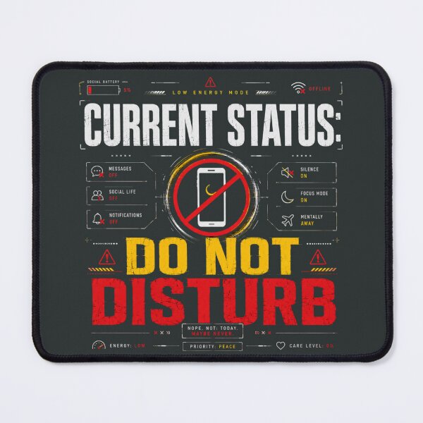 Item preview, Current Status Do Not Disturb Funny Introvert Design designed and sold by LowBatteryStudio ⭐.