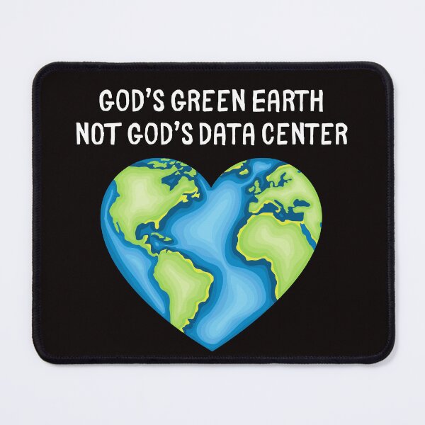 Item preview, God's Green Earth, Not God's Data Center designed and sold by SarcastiCrafts.