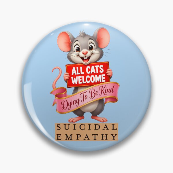 Item preview, MICE FOR ALL CATS WELCOME SUICIDAL EMPATHY 2 designed and sold by DigitalandPhoto.