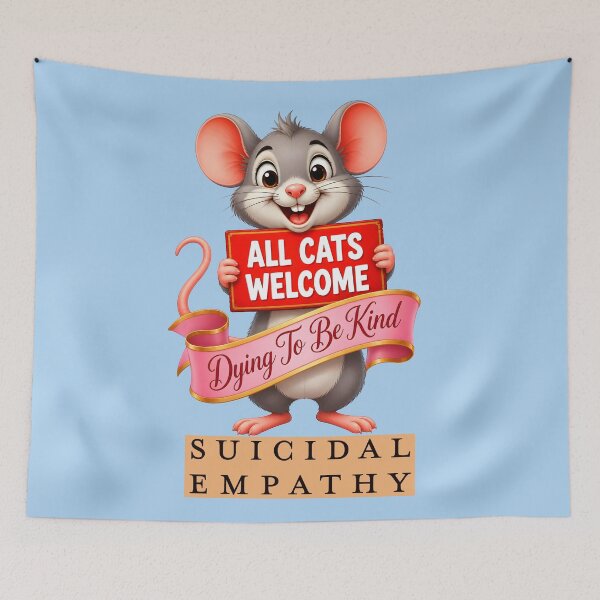 Item preview, MICE FOR ALL CATS WELCOME SUICIDAL EMPATHY 2 designed and sold by DigitalandPhoto.