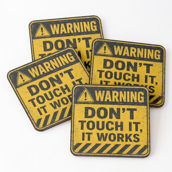 Item preview, Warning Don’t Touch It, It Works – Funny Engineer Industrial Sign designed and sold by MartBook.