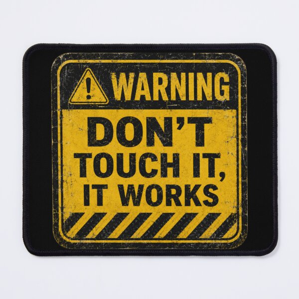 Item preview, Warning Don’t Touch It, It Works – Funny Engineer Industrial Sign designed and sold by MartBook.