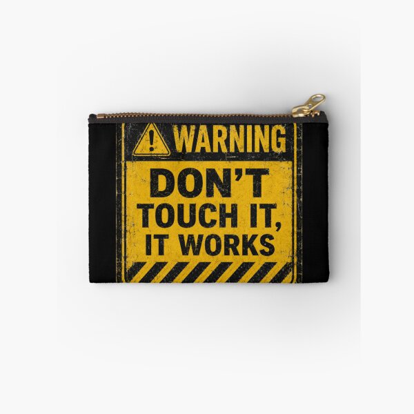 Item preview, Warning Don’t Touch It, It Works – Funny Engineer Industrial Sign designed and sold by MartBook.