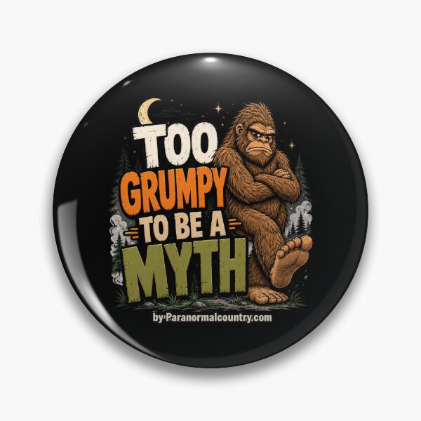 Item preview, Too Grumpy To Be A Myth - Bigfoot designed and sold by ParanormalCount.