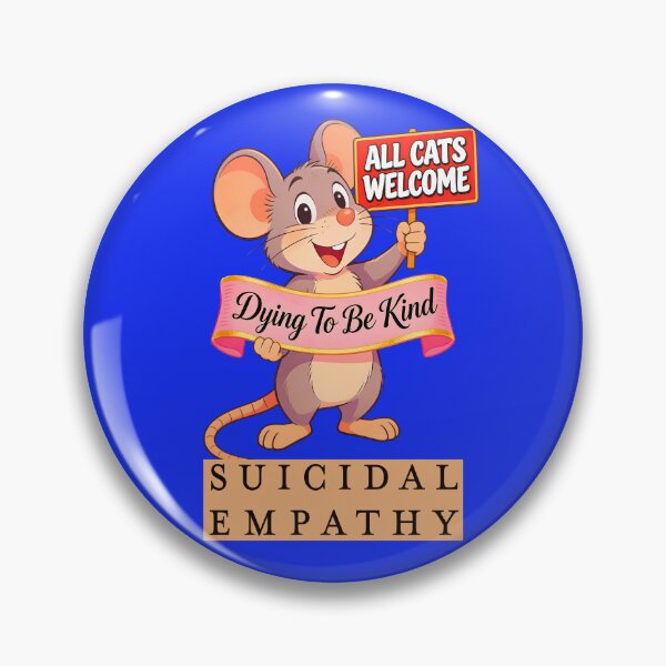 Item preview, MICE FOR ALL CATS WELCOME SUICIDAL EMPATHY 7 designed and sold by DigitalandPhoto.