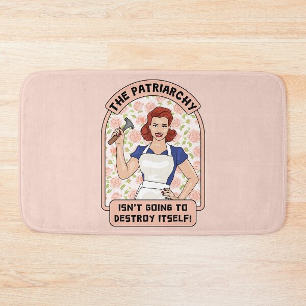 Item preview, Patriarchy Isn't Going To Destroy Itself! designed and sold by Unhinged Heather.