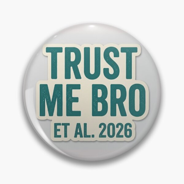 Item preview, Trust me bro et al.2026 sticker designed and sold by Kraakvars.