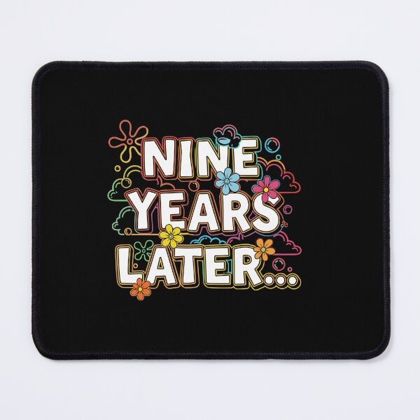 Item preview, Funny Meme Nine Years Later Retro Flowers designed and sold by PopStars1993.